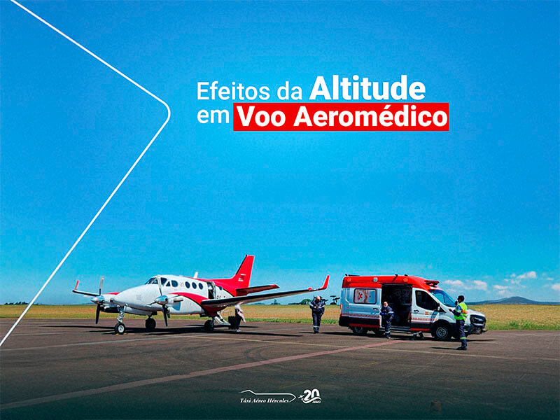 O Efeito da Altitude em Voos Aeromédicos